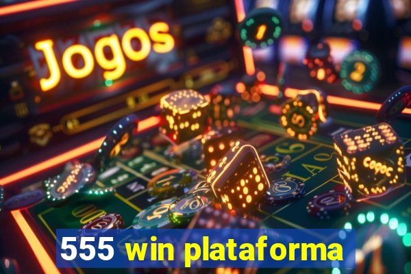 555 win plataforma